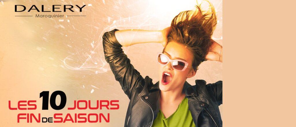 Visuel promotionnel DALERY « Les 10 Jours fin de saison » avec une femme dynamique portant des lunettes de soleil, annonçant des réductions de fin de saison jusqu’à -70 %.