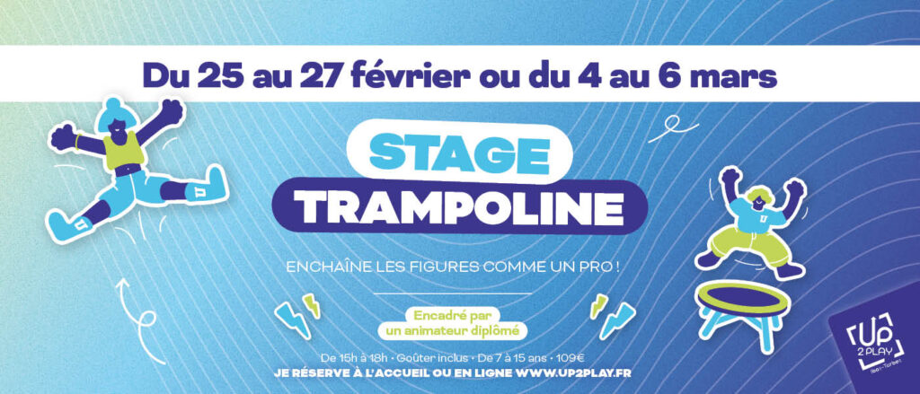 Stage trampoline pour enfants chez UP2PLAY Tarbes, du 25 au 27 février ou du 4 au 6 mars, encadré par un animateur diplômé.