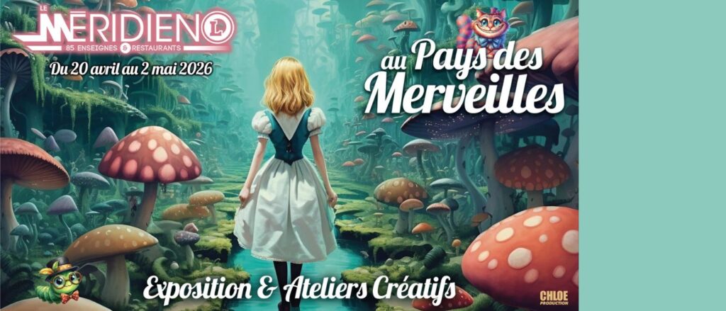 Le Méridien au Pays des Merveilles