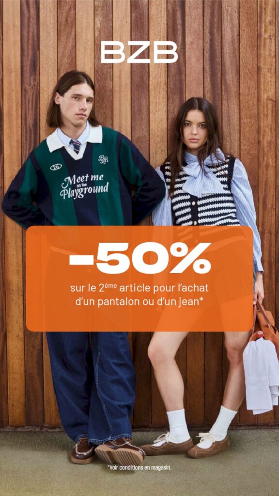 Visuel promotionnel BZB présentant deux mannequins devant un mur en bois. Offre de -50 % sur le 2ᵉ article pour l’achat d’un pantalon ou d’un jean, sous conditions en magasin.